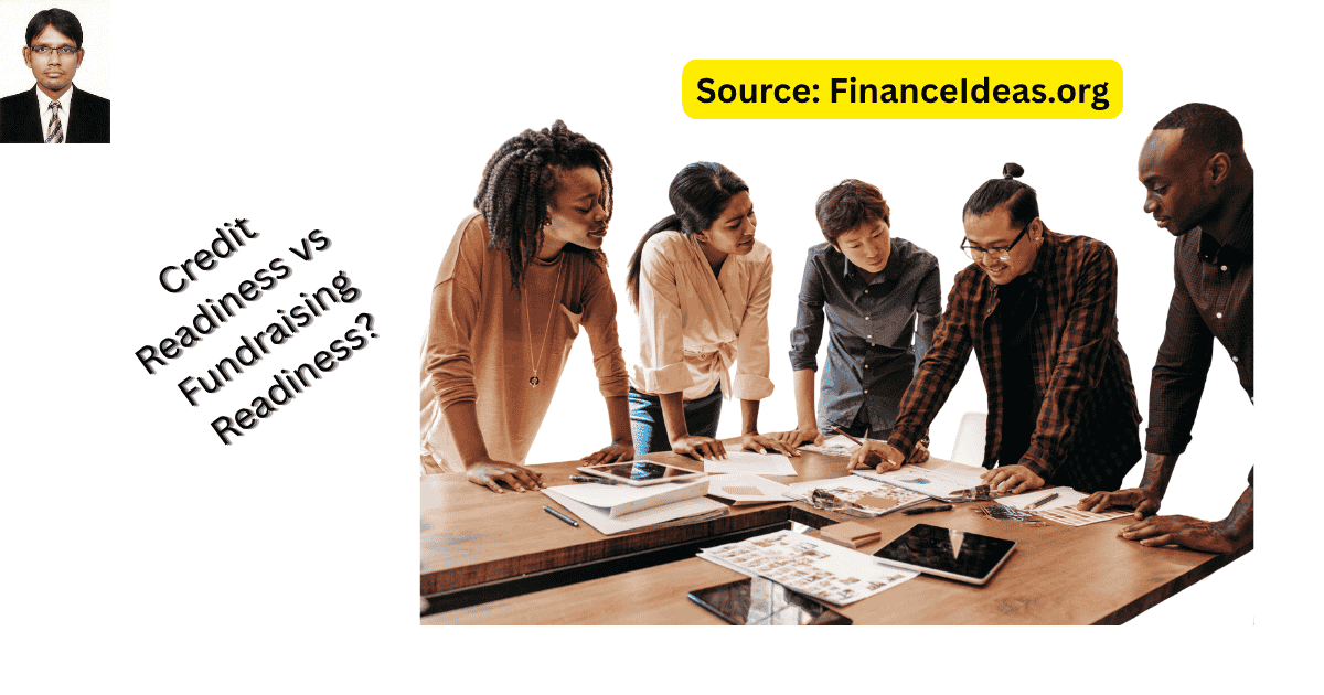Credit Readiness vs Fundraising Readiness